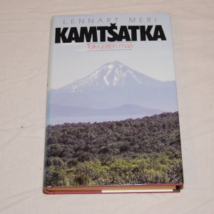 Lennart Meri Kamtsatka Tulivuorten maa